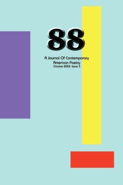 Cover for Ian Randall Wilson · 88: a Journal of Contemporary American Poetry (Issue 3) (Pocketbok) (2003)