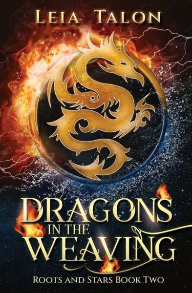 Cover for Leia Talon · Dragons in the Weaving : A Time Travel Fantasy Romance : 2 (Paperback Bog) (2022)