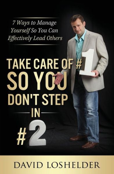 Cover for David Loshelder · Take Care of #1 So You Don't Step In #2 (Paperback Book) (2016)