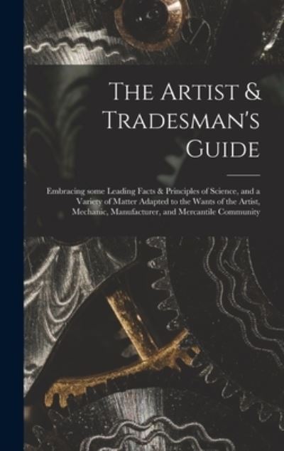 Cover for Anonymous · The Artist &amp; Tradesman's Guide (Hardcover Book) (2021)