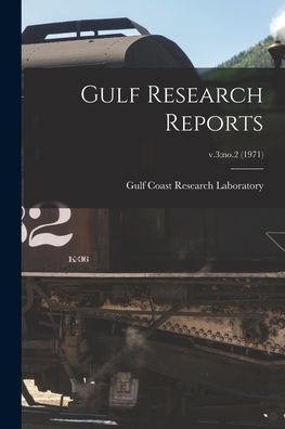 Cover for Gulf Coast Research Laboratory (Ocean · Gulf Research Reports; v.3 (Paperback Book) (2021)