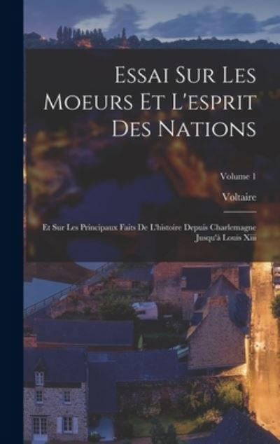 Cover for Voltaire · Essai Sur les Moeurs et l'esprit des Nations (Bok) (2022)