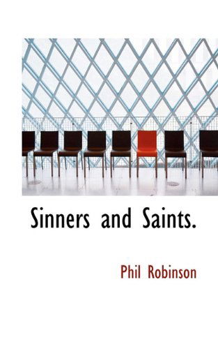 Cover for Phil Robinson · Sinners and Saints. (Paperback Book) (2009)