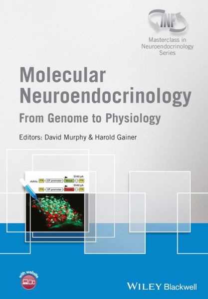 Cover for David Murphy · Molecular Neuroendocrinology: From Genome to Physiology - Wiley-INF Masterclass in Neuroendocrinology Series (Hardcover Book) (2016)