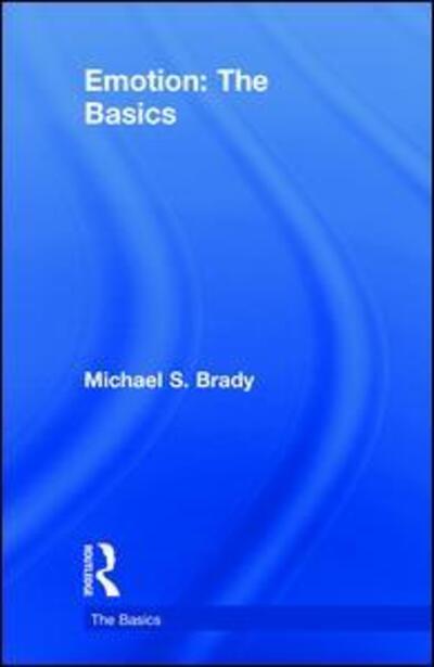 Cover for Michael Brady · Emotion: The Basics - The Basics (Hardcover Book) (2018)