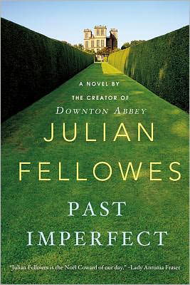 Past Imperfect: A Novel - Julian Fellowes - Boeken - St. Martin's Publishing Group - 9781250020376 - 8 mei 2012