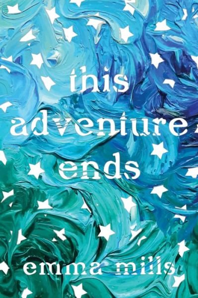 Cover for Emma Mills · This Adventure Ends (Pocketbok) (2017)