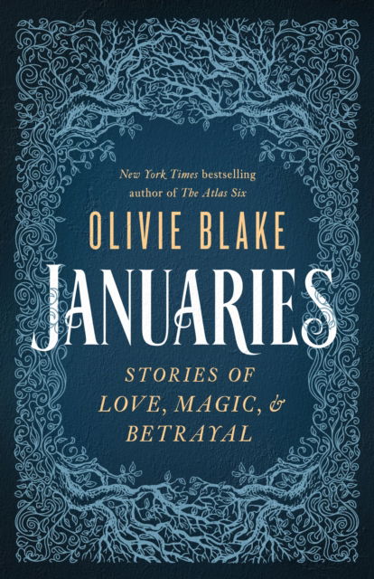 Cover for Olivie Blake · Januaries: Stories of Love, Magic &amp; Betrayal (Taschenbuch) (2024)