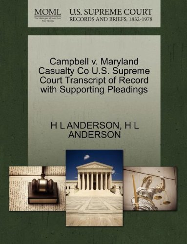 Cover for H L Anderson · Campbell V. Maryland Casualty Co U.s. Supreme Court Transcript of Record with Supporting Pleadings (Paperback Book) (2011)