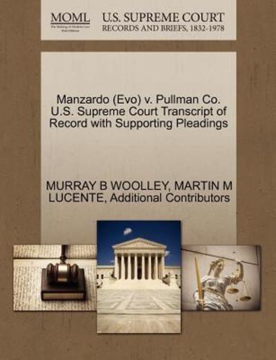 Cover for Murray B Woolley · Manzardo (Evo) V. Pullman Co. U.s. Supreme Court Transcript of Record with Supporting Pleadings (Paperback Book) (2011)