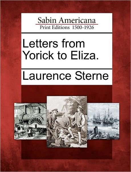 Cover for Laurence Sterne · Letters from Yorick to Eliza. (Paperback Bog) (2012)