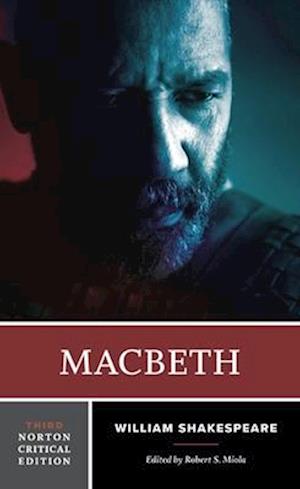 Cover for William Shakespeare · Macbeth: A Norton Critical Edition - Norton Critical Editions (Taschenbuch) [Third edition] (2025)