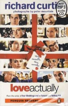 Level 4: Love Actually Book and MP3 Pack - Pearson English Graded Readers - Richard Curtis - Books - Pearson Education Limited - 9781408294376 - November 3, 2011