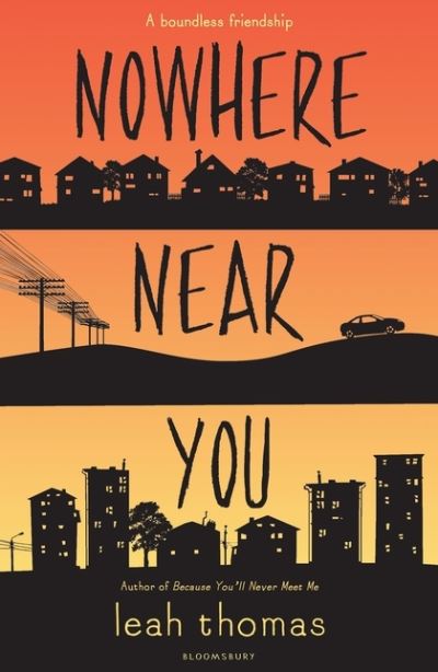 Nowhere Near You - Leah Thomas - Książki - Bloomsbury Publishing PLC - 9781408885376 - 9 lutego 2017