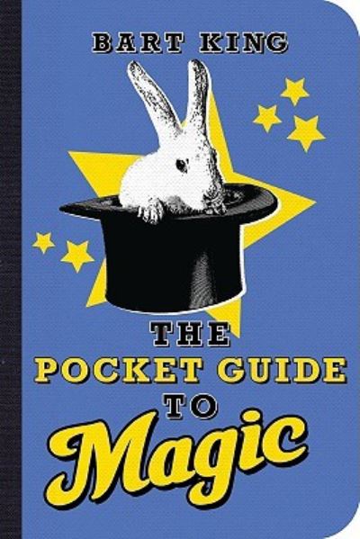 Cover for Bart King · The pocket guide to magic (Book) [1st edition] (2009)