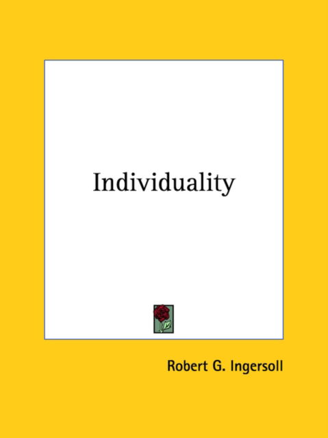 Cover for Robert G. Ingersoll · Individuality (Pocketbok) (2005)