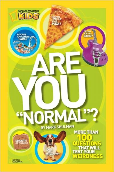 Cover for Mark Shulman · Are You &quot;Normal&quot;?: More Than 100 Questions That Will Test Your Weirdness - Are you Normal? (Paperback Book) (2011)