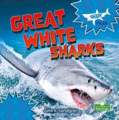 Cover for Julie K Lundgren · Great White Sharks (Paperback Book) (2021)