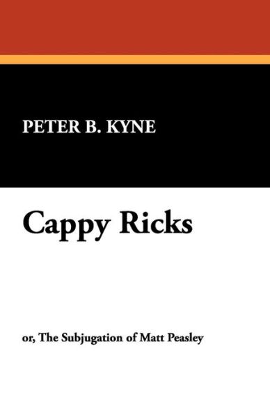 Cover for Peter B. Kyne · Cappy Ricks (Paperback Book) (2008)