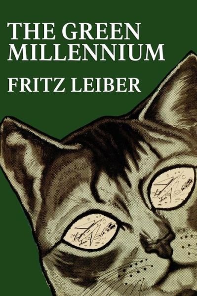 Cover for Fritz Leiber · The Green Millennium (Paperback Book) (2007)