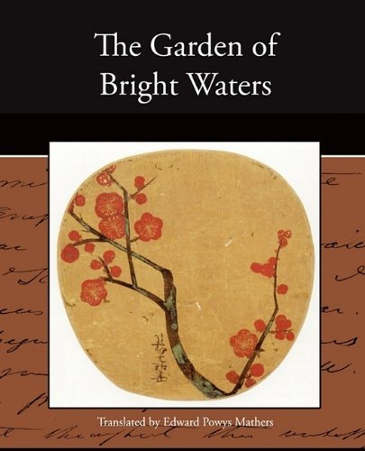The Garden of Bright Waters - Edward Powys Mathers - Books - Book Jungle - 9781438527376 - October 8, 2009