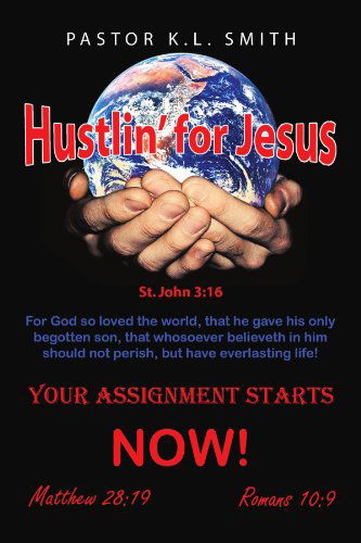 Cover for Pastor K.l. Smith · Hustlin' for Jesus (Paperback Book) (2010)