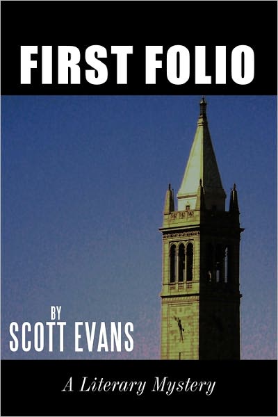 Cover for Scott Evans · First Folio: a Literary Mystery (Gebundenes Buch) (2010)