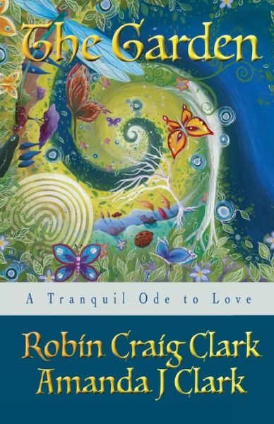 Cover for Robin Craig Clark · The Garden (Paperback Book) (2010)