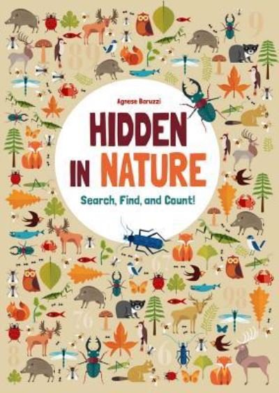 Cover for Agnese Baruzzi · Hidden in Nature : Search, Find, and Count! (Hardcover Book) (2018)