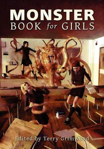 Cover for Terry Grimwood · The Monster Book for Girls (Inbunden Bok) (2011)