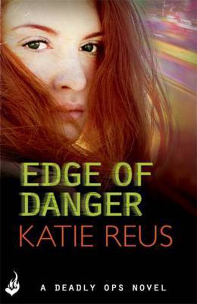 Cover for Edge Of Danger Deadly Ops 4 A series of thrilling edgeofyourseat suspense (Buch) (2015)