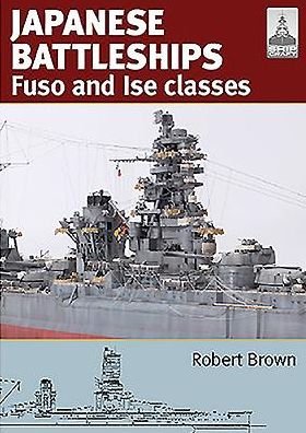 Cover for Robert Brown · Shipcraft 24: Japanese Battleship s Fuso and Ise Classes (Pocketbok) (2017)