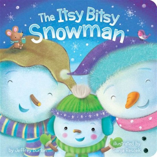 Cover for Jeffrey Burton · The Itsy Bitsy Snowman (Board book) (2015)
