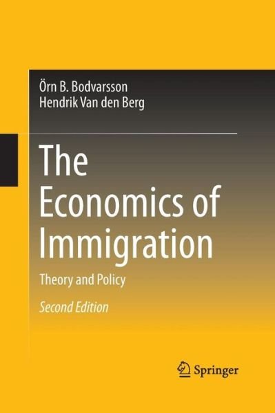 Cover for OErn B. Bodvarsson · The Economics of Immigration: Theory and Policy (Paperback Book) [2nd ed. 2013 edition] (2015)