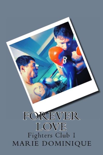 Cover for Marie Dominique · Forever Love (Paperback Book) (2013)