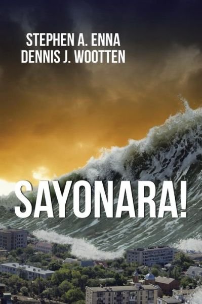 Cover for Stephen a Enna · Sayonara! (Paperback Book) (2014)