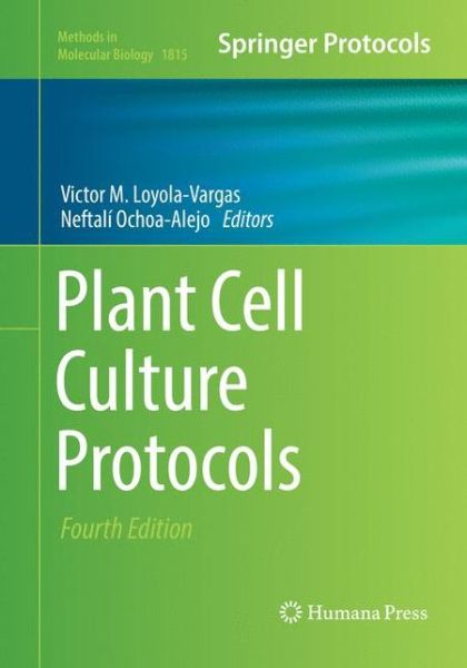 Cover for Plant Cell Culture Protocols - Methods in Molecular Biology (Paperback Book) [Softcover reprint of the original 4th ed. 2018 edition] (2019)