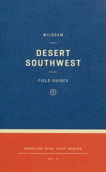 Cover for Taylor Bruce · Wildsam Field Guides Desert Southwest (Paperback Book) (2016)