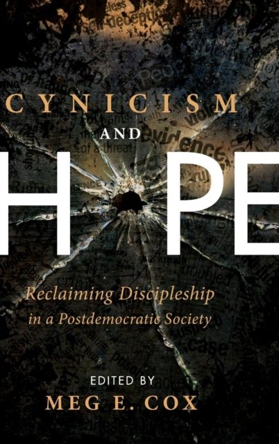 Cover for Meg E Cox · Cynicism and Hope (Innbunden bok) (2009)