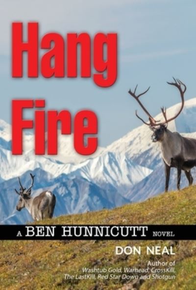 Cover for Don Neal · Hang Fire (Hardcover Book) (2021)