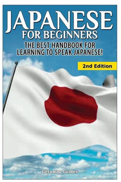 Cover for Getaway Guides · Japanese for Beginners: the Best Handbook for Learning to Speak Japanese! (Pocketbok) (2015)