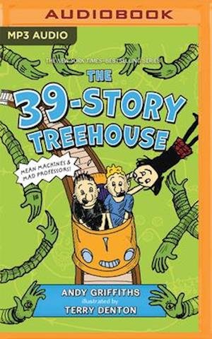 39-Storey Treehouse, The - Andy Griffiths - Audio Book - Bolinda Audio - 9781511336376 - April 5, 2016