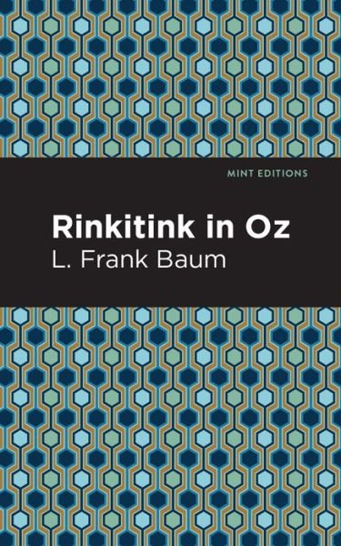 Cover for L. Frank Baum · Rinkitink in Oz - Mint Editions (Gebundenes Buch) (2021)