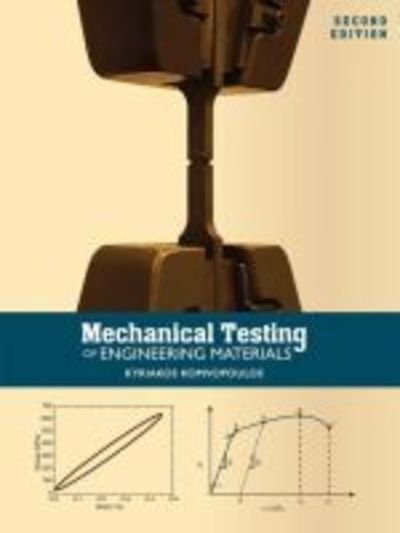 Cover for Kyriakos Komvopoulos · Mechanical Testing of Engineering Materials (Paperback Book) [2 Revised edition] (2017)
