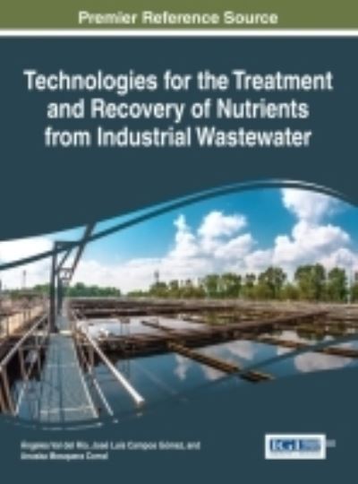 Cover for Ángeles Val del Río · Technologies for the Treatment and Recovery of Nutrients from Industrial Wastewater (Hardcover Book) (2016)
