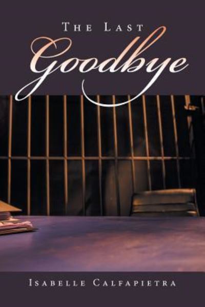Cover for Isabelle Calfapietra · The Last Goodbye (Paperback Book) (2017)