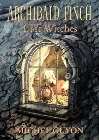 Archibald Finch and the Lost Witches - Archibald Finch - Michel Guyon - Livros - Andrews McMeel Publishing - 9781524871376 - 27 de outubro de 2022