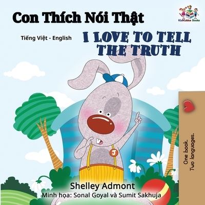Cover for Shelley Admont · I Love to Tell the Truth (Vietnamese English Bilingual Book) (Paperback Book) (2019)