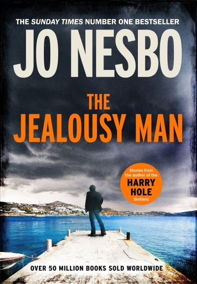 Cover for Jo Nesbo · The Jealousy Man: From the Sunday Times No.1 bestselling king of gripping twists (Paperback Book) (2022)