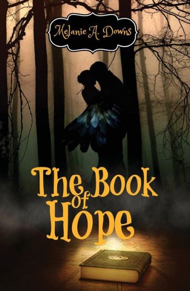 Cover for Melanie a Downs · The Book of Hope (Paperback Book) (2016)